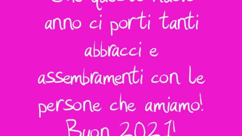 BENVENUTO 2021! TANTI AUGURI DI BUON ANNO!